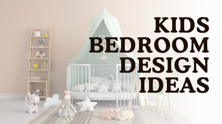 Kids Bedroom Design Ideas