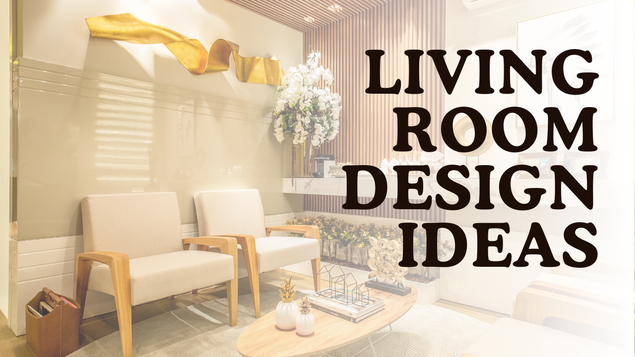 Living Room Design Ideas